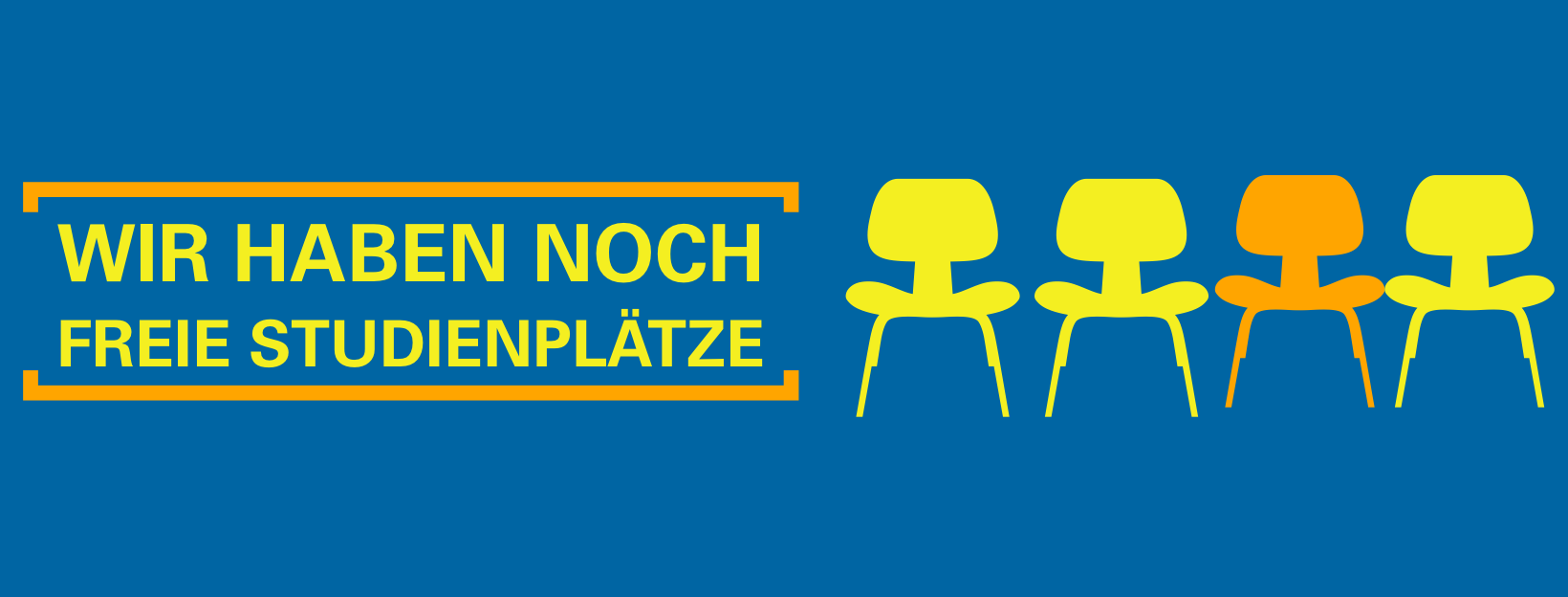 Wir haben noch freie Studienplätze Wir haben noch freie Studienplätze