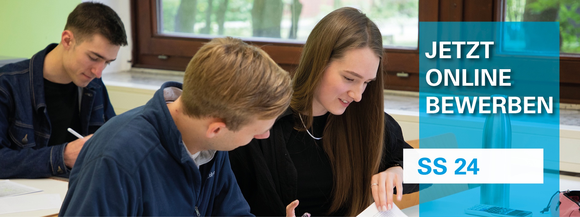 Jetzt online bewerben - Sommersemester 2024 Jetzt online bewerben - Sommersemester 2024
