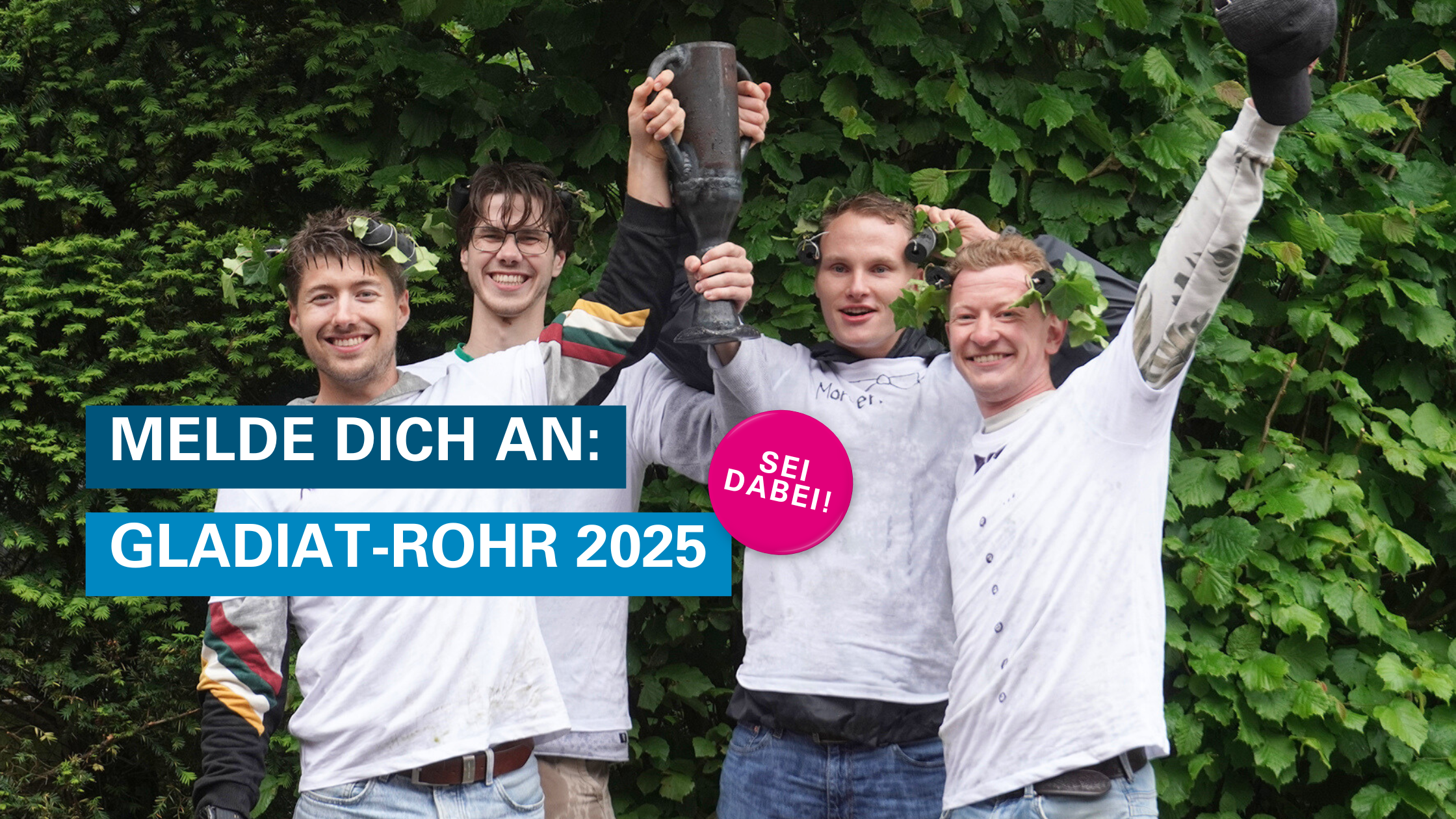 Gladiator-Rohr: Jetzt anmelden!