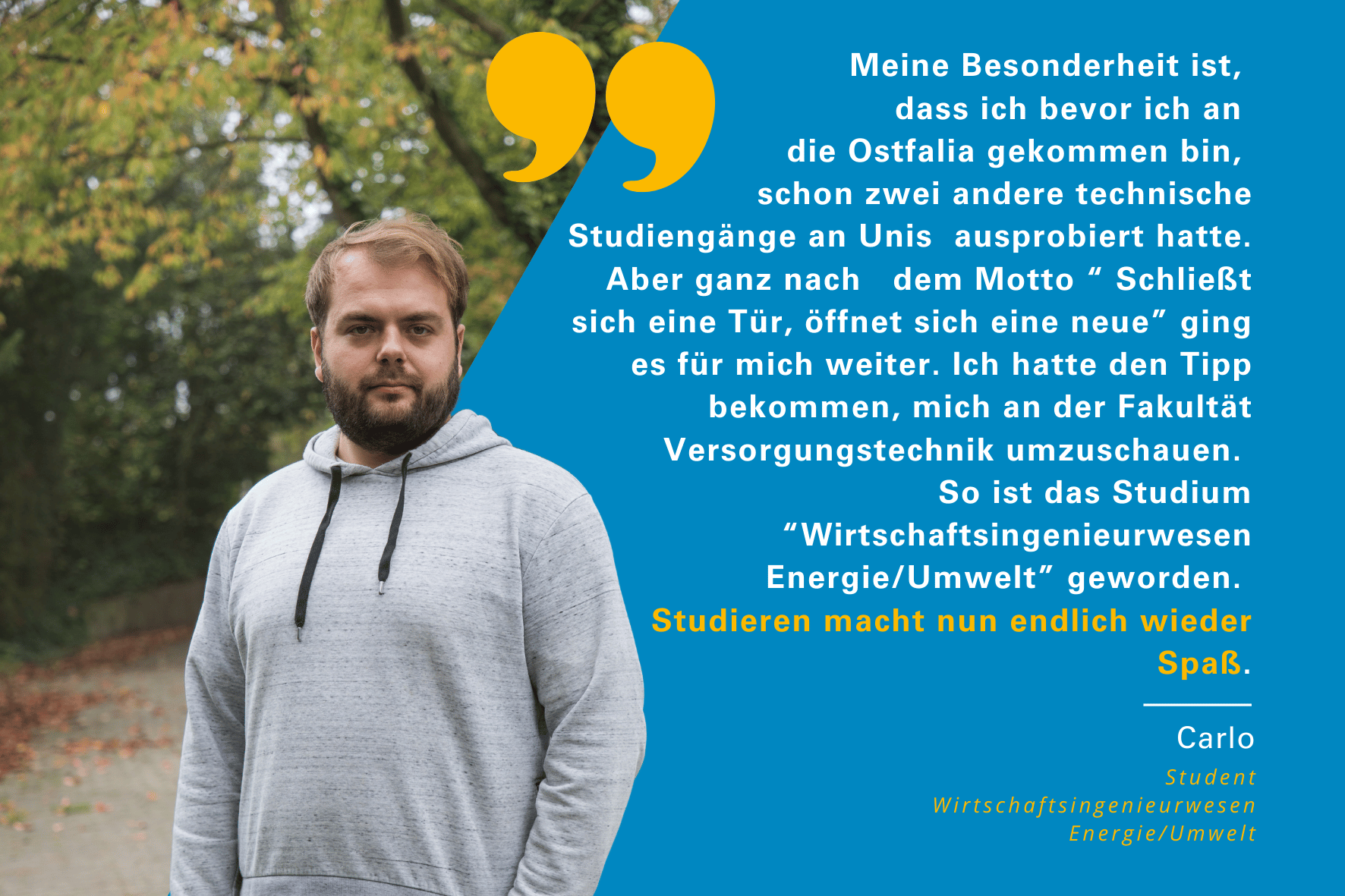 Carlo studiert Wirtschaftsingenieurwesen Energie/Umwelt an der Fakultät Versorgungstechnik