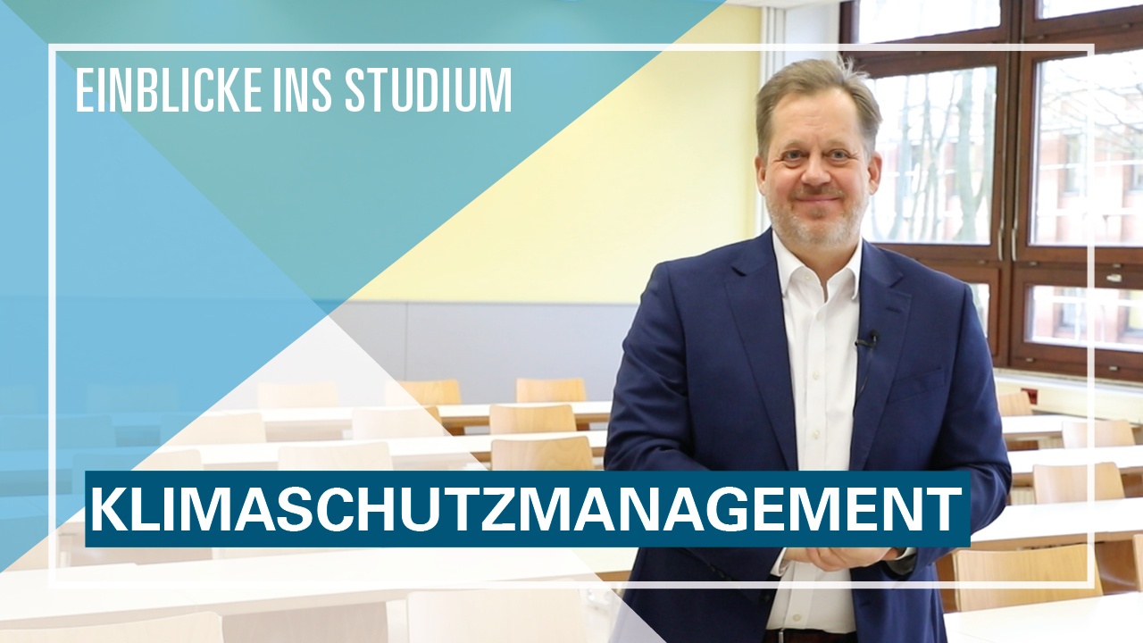 Einblicke in den Bachelorstudiengang Klimaschutzmanagement